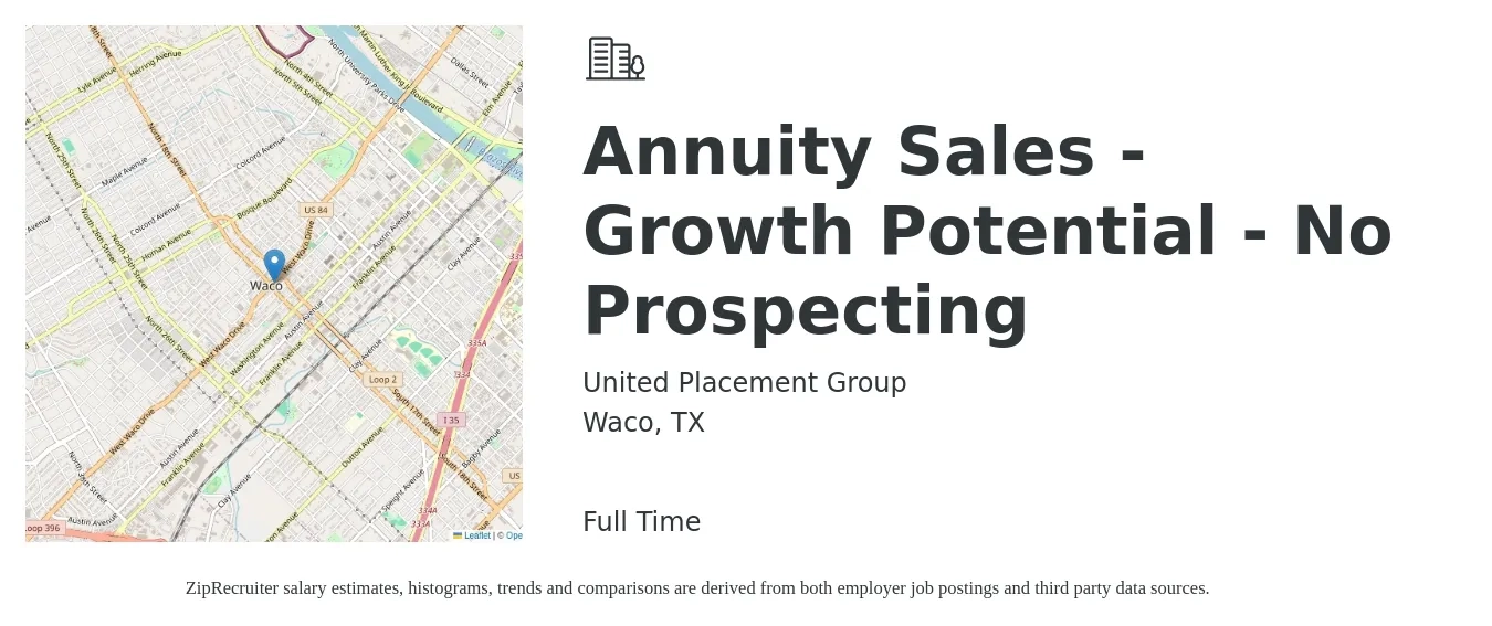 United Placement Group job posting for a Annuity Sales - Growth Potential - No Prospecting in Waco, TX with a salary of $45,300 to $66,100 Yearly with a map of Waco location.