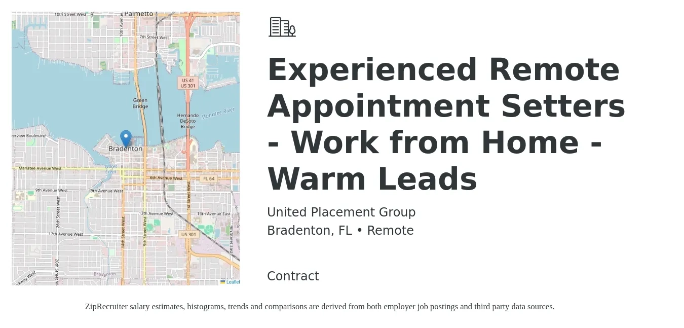 United Placement Group job posting for a Experienced Remote Appointment Setters - Work from Home - Warm Leads in Bradenton, FL with a salary of $15 to $28 Hourly with a map of Bradenton location.