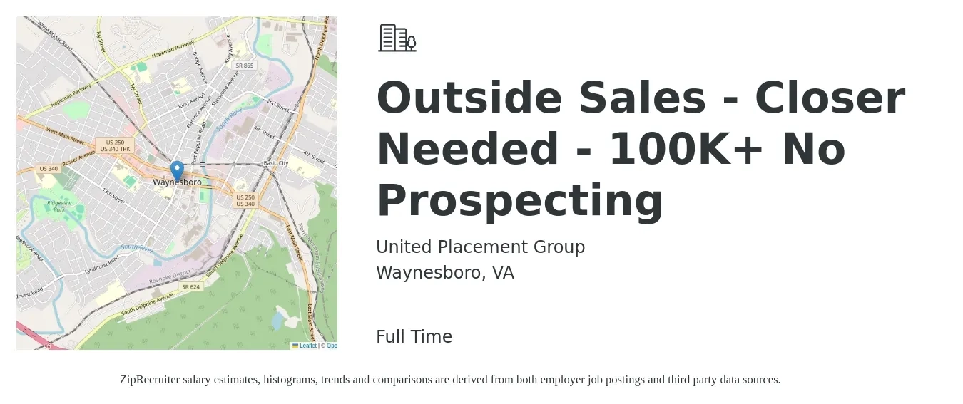United Placement Group job posting for a Outside Sales - Closer Needed - 100K+ No Prospecting in Waynesboro, VA with a salary of $1,650 to $2,550 Weekly with a map of Waynesboro location.