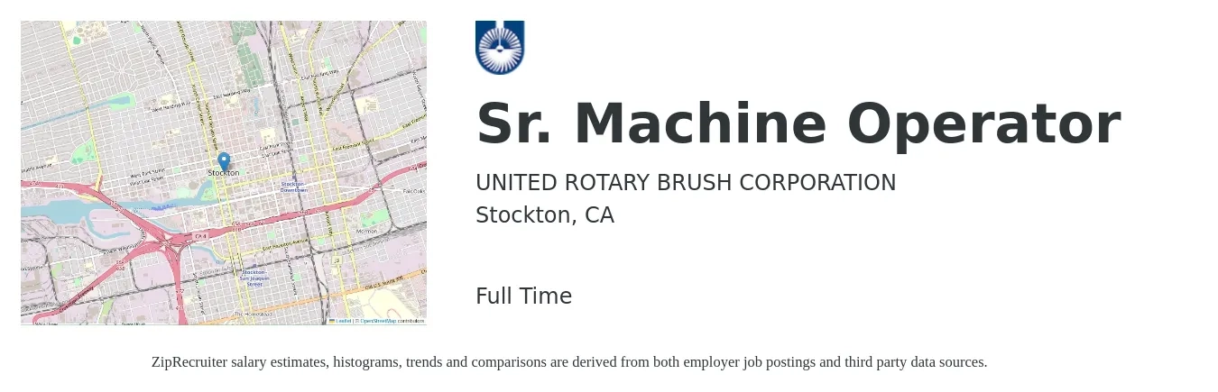 UNITED ROTARY BRUSH CORPORATION job posting for a Sr. Machine Operator in Stockton, CA with a salary of $17 to $20 Hourly with a map of Stockton location.