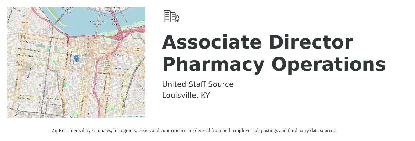 United Staff Source job posting for a Associate Director Pharmacy Operations in Louisville, KY with a salary of $72,500 to $130,200 Yearly with a map of Louisville location.