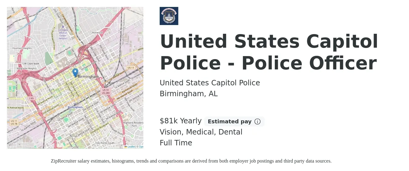United States Capitol Police job posting for a United States Capitol Police - Police Officer in Birmingham, AL with a salary of $81,552 Yearly and benefits including vision, dental, life_insurance, medical, pto, and retirement with a map of Birmingham location.