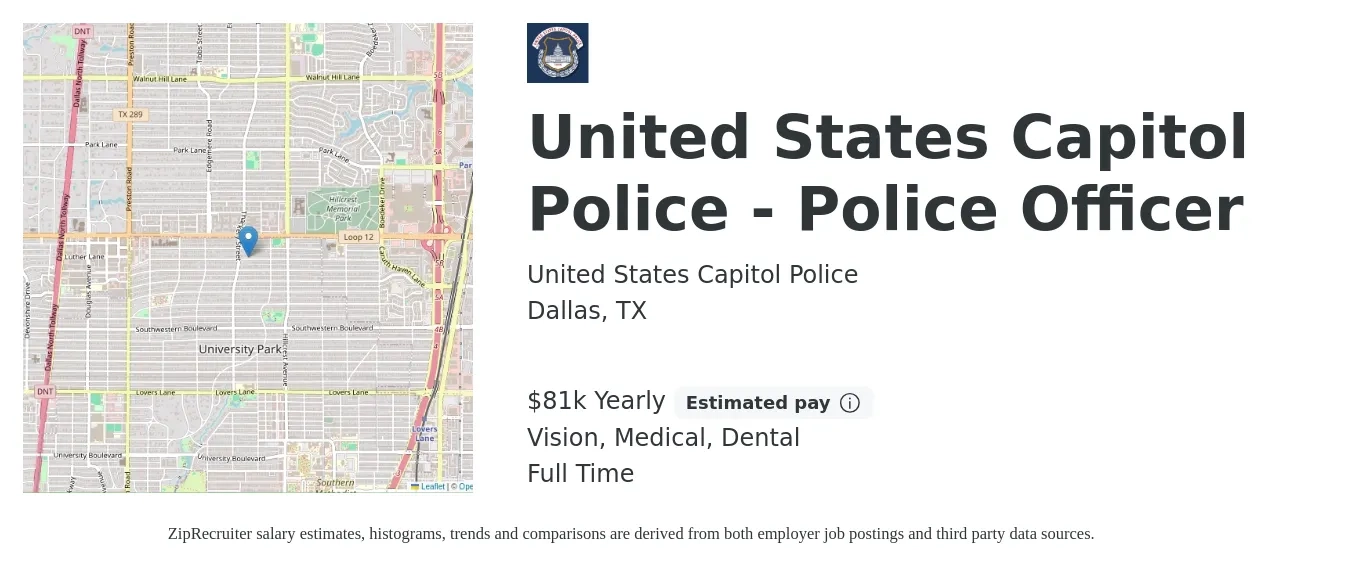 United States Capitol Police job posting for a United States Capitol Police - Police Officer in Dallas, TX with a salary of $81,552 Yearly and benefits including pto, retirement, vision, dental, life_insurance, and medical with a map of Dallas location.
