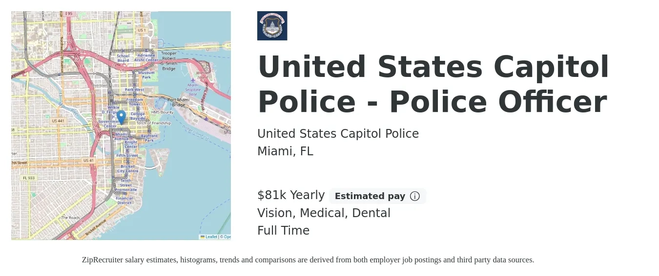 United States Capitol Police job posting for a United States Capitol Police - Police Officer in Miami, FL with a salary of $81,552 Yearly and benefits including life_insurance, medical, pto, retirement, vision, and dental with a map of Miami location.