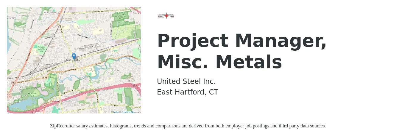 United Steel Inc. job posting for a Project Manager, Misc. Metals in East Hartford, CT with a salary of $77,300 to $121,100 Yearly with a map of East Hartford location.