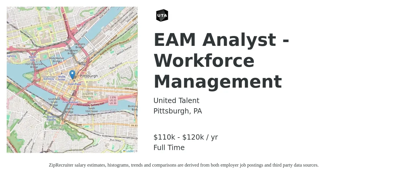 United Talent job posting for a EAM Analyst - Workforce Management in Pittsburgh, PA with a salary of $110,000 to $120,000 Yearly with a map of Pittsburgh location.