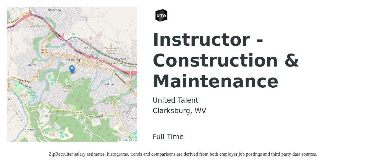 United Talent job posting for a Instructor - Construction & Maintenance in Clarksburg, WV with a salary of $24 to $42 Hourly with a map of Clarksburg location.