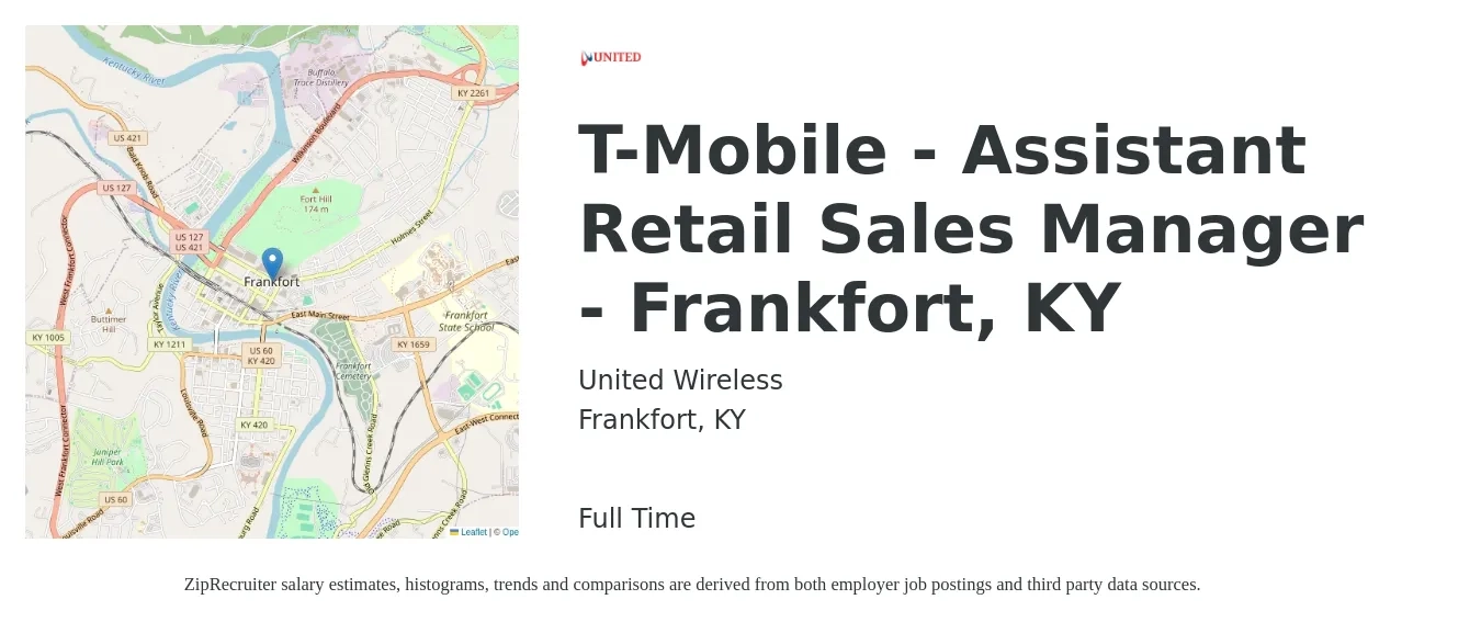 United Wireless job posting for a T-Mobile - Assistant Retail Sales Manager - Frankfort, KY in Frankfort, KY with a salary of $13 to $16 Hourly with a map of Frankfort location.