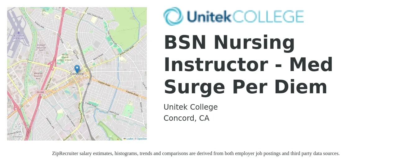 Unitek College job posting for a BSN Nursing Instructor - Med Surge Per Diem in Concord, CA with a salary of $67,500 to $103,100 Yearly with a map of Concord location.
