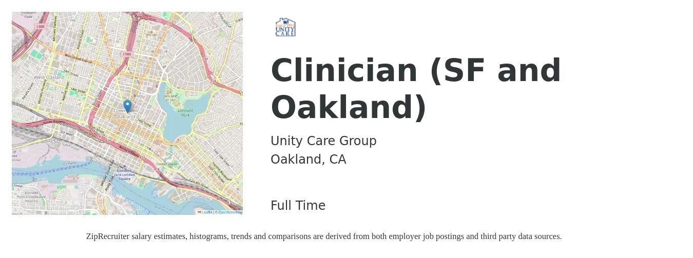 Unity Care Group job posting for a Clinician (SF and Oakland) in Oakland, CA with a salary of $62,600 to $82,700 Yearly with a map of Oakland location.