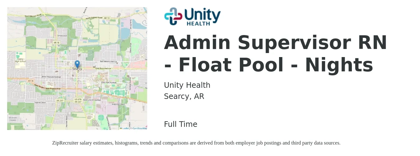 Unity Health job posting for a Admin Supervisor RN - Float Pool - Nights in Searcy, AR with a salary of $34 to $50 Hourly with a map of Searcy location.