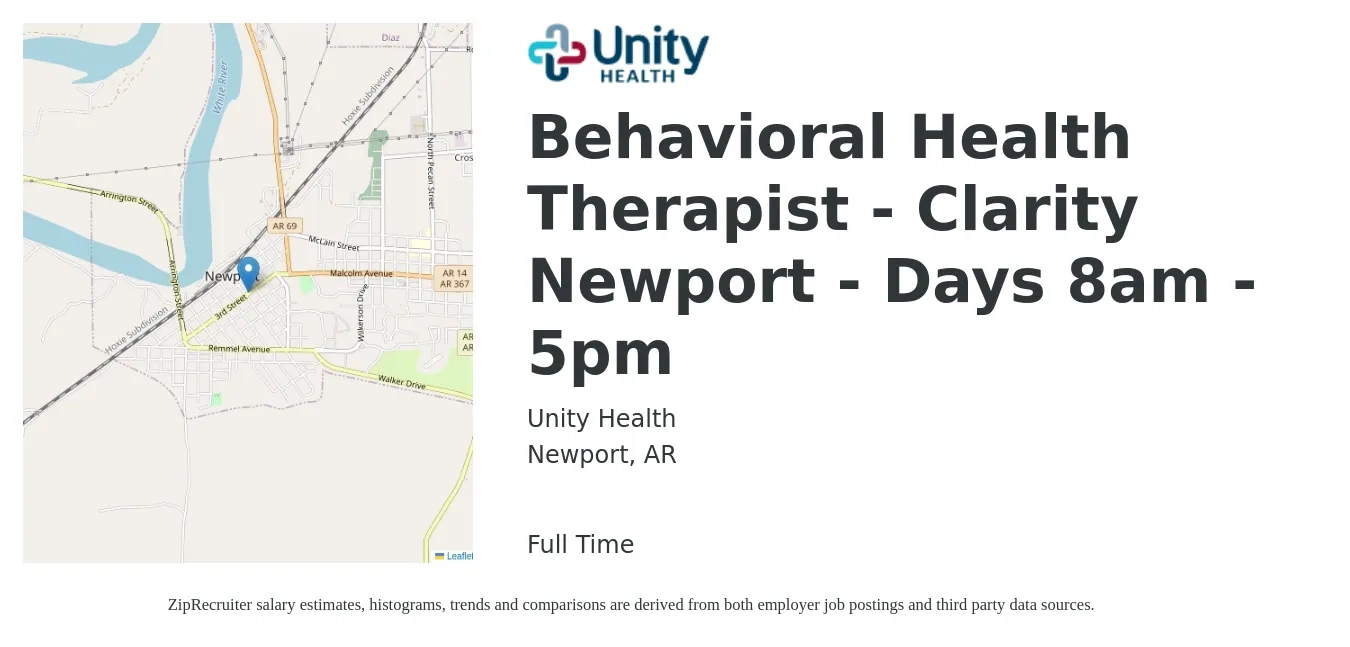 Unity Health job posting for a Behavioral Health Therapist - Clarity Newport - Days 8am - 5pm in Newport, AR with a salary of $52,100 to $69,900 Yearly with a map of Newport location.