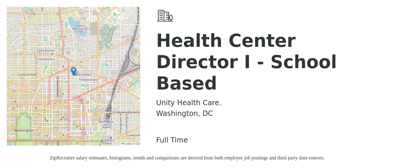 Unity Health Care. job posting for a Health Center Director I - School Based in Washington, DC with a salary of $90,300 to $133,800 Yearly with a map of Washington location.