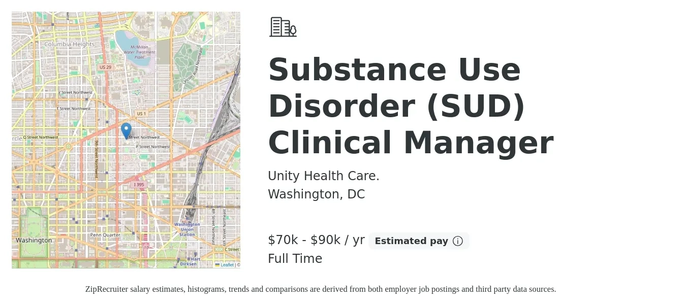 Unity Health Care. job posting for a Substance Use Disorder (SUD) Clinical Manager in Washington, DC with a salary of $70,000 to $90,000 Yearly with a map of Washington location.
