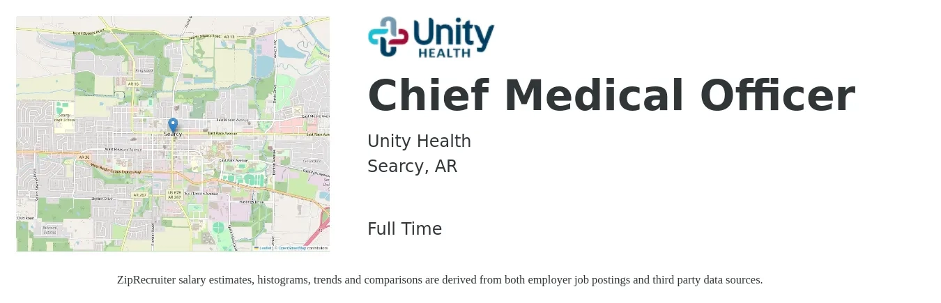 Unity Health job posting for a Chief Medical Officer in Searcy, AR with a salary of $205,300 to $283,800 Yearly with a map of Searcy location.