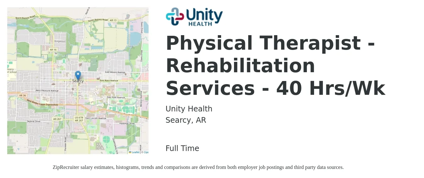 Unity Health job posting for a Physical Therapist - Rehabilitation Services - 40 Hrs/Wk in Searcy, AR with a salary of $1,440 to $1,860 Weekly with a map of Searcy location.
