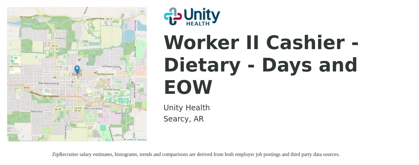 Unity Health job posting for a Worker II Cashier - Dietary - Days and EOW in Searcy, AR with a salary of $12 to $19 Hourly with a map of Searcy location.
