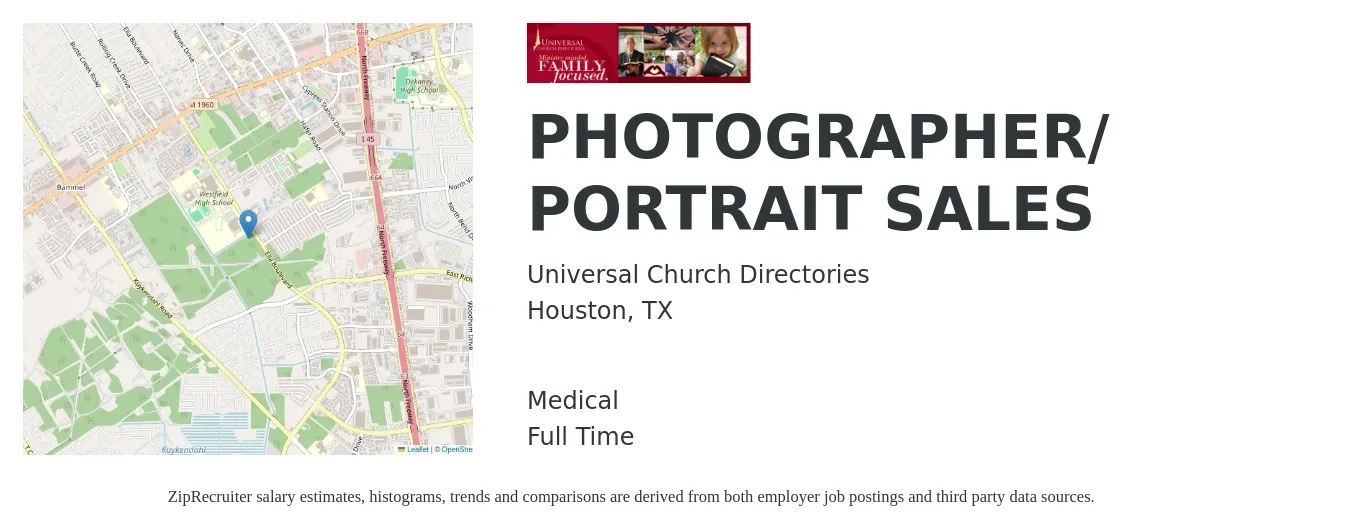 Universal Church Directories job posting for a PHOTOGRAPHER/ PORTRAIT SALES in Houston, TX with a salary of $200 to $400 Daily and benefits including retirement, life_insurance, and medical with a map of Houston location.