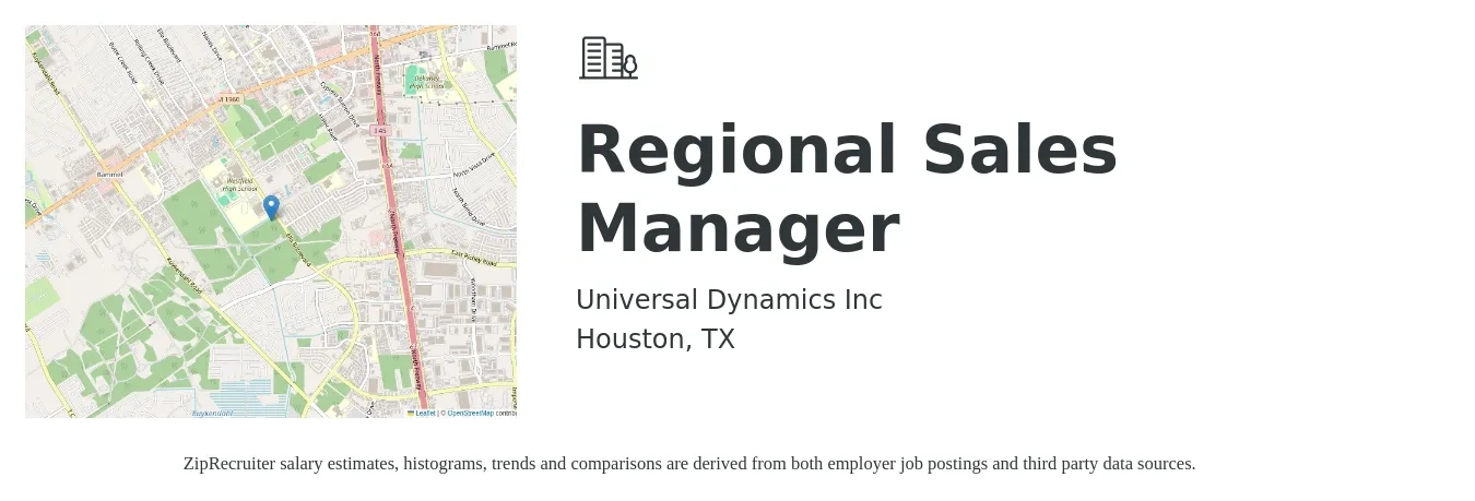 Universal Dynamics Inc job posting for a Regional Sales Manager in Houston, TX with a salary of $68,800 to $107,400 Yearly with a map of Houston location.
