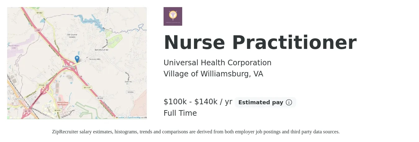 Universal Health Corporation job posting for a Nurse Practitioner in Village of Williamsburg, VA with a salary of $100,000 to $140,000 Yearly with a map of Village of Williamsburg location.