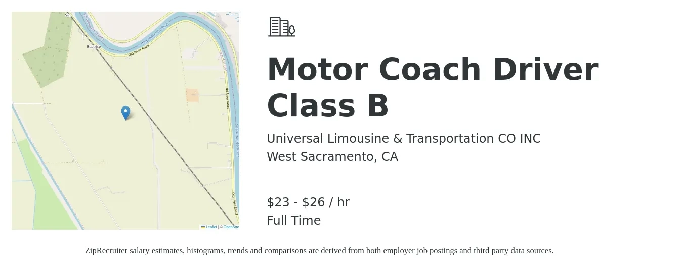 Universal Limousine & Transportation CO INC job posting for a Motor Coach Driver Class B in West Sacramento, CA with a salary of $24 to $28 Hourly with a map of West Sacramento location.