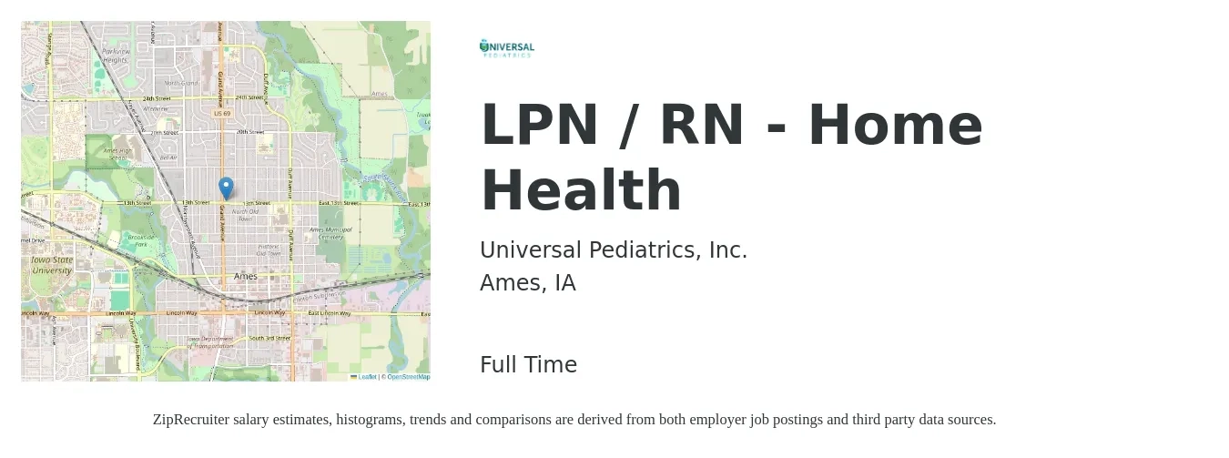 Universal Pediatrics, Inc. job posting for a LPN / RN - Home Health in Ames, IA with a salary of $26 to $34 Hourly with a map of Ames location.