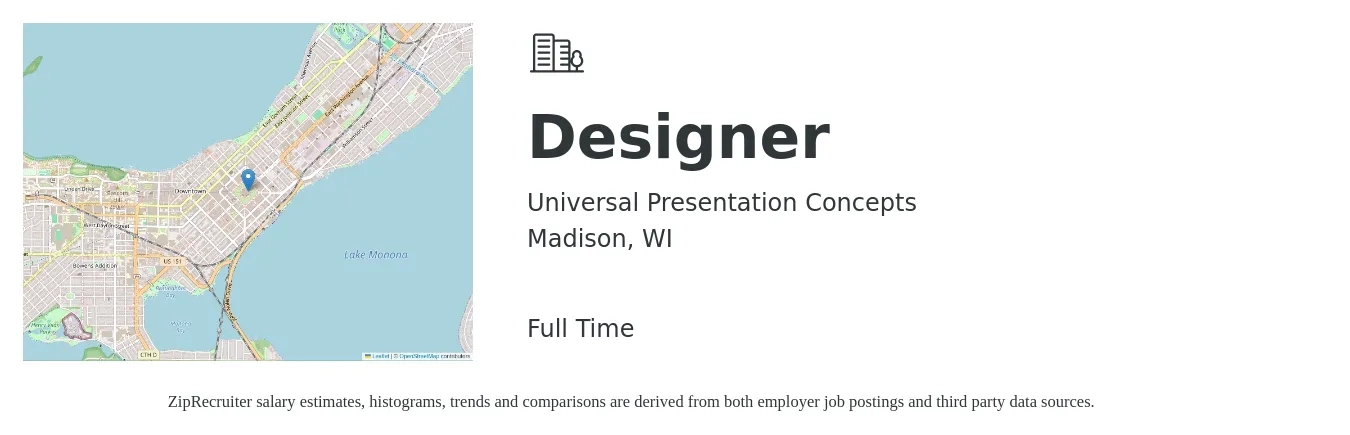 Universal Presentation Concepts job posting for a Designer in Madison, WI with a salary of $58,400 to $109,800 Yearly with a map of Madison location.