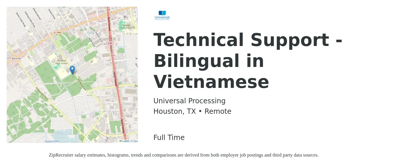 Universal Processing job posting for a Technical Support - Bilingual in Vietnamese in Houston, TX with a salary of $3,000 Monthly with a map of Houston location.