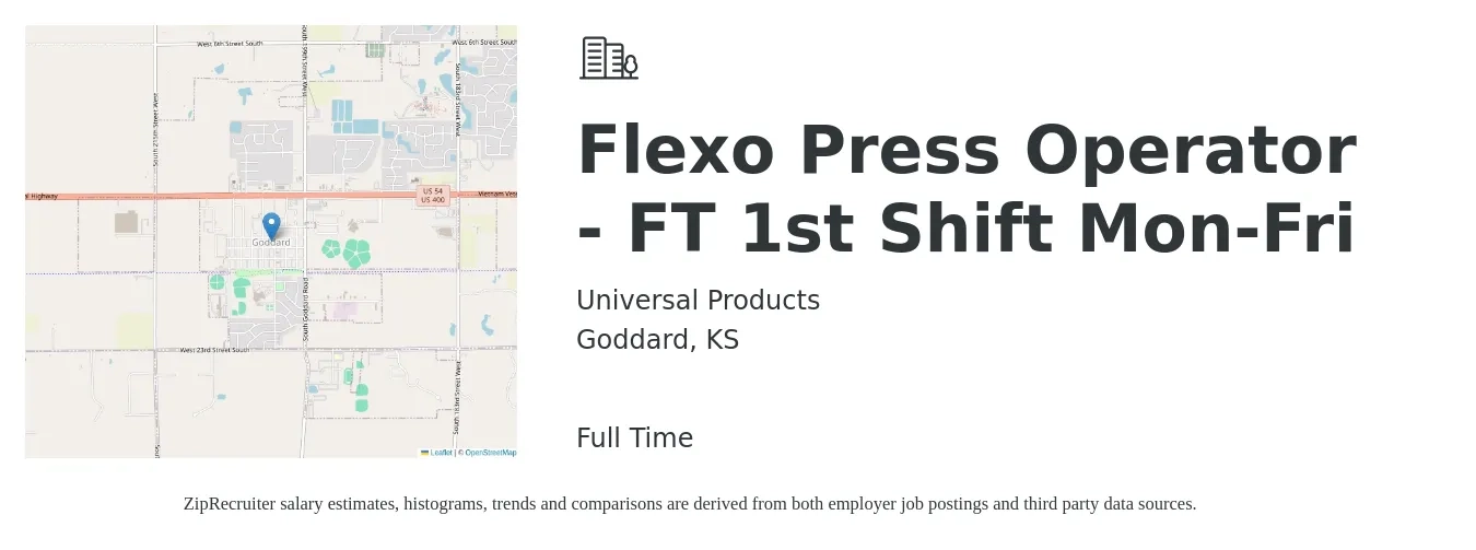 Universal Products job posting for a Flexo Press Operator - FT 1st Shift Mon-Fri in Goddard, KS with a salary of $21 to $28 Hourly with a map of Goddard location.