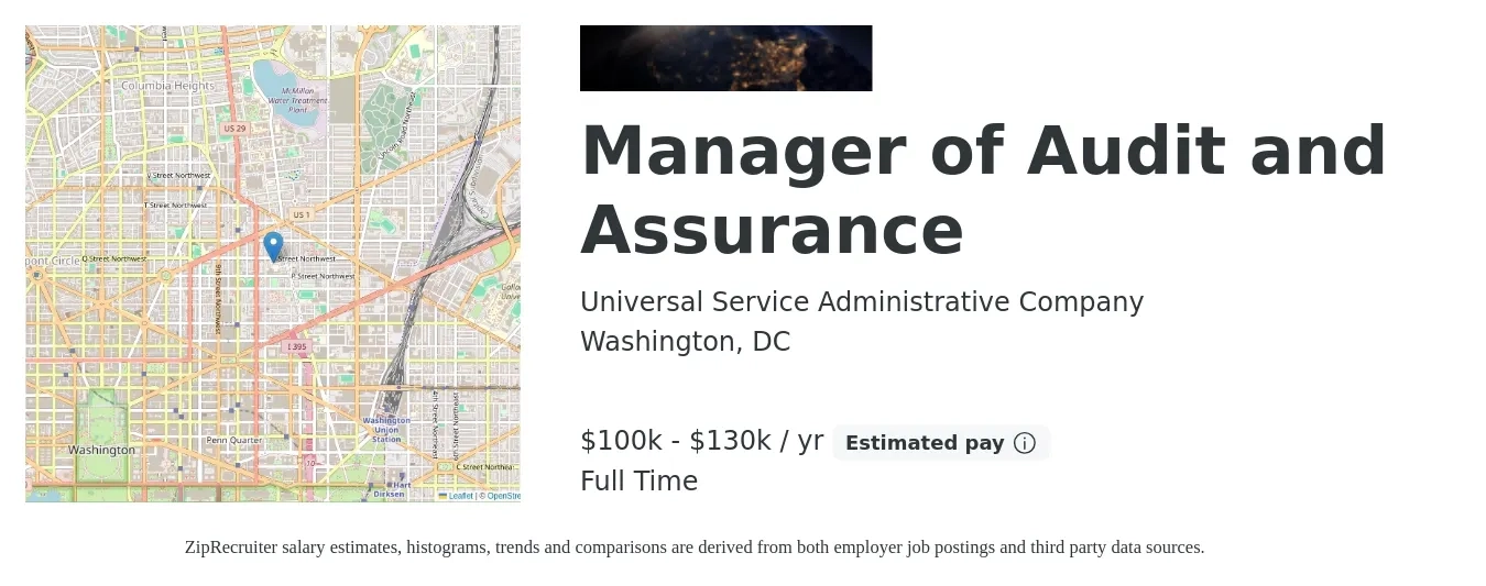 Universal Service Administrative Company job posting for a Manager of Audit and Assurance in Washington, DC with a salary of $100,000 to $130,370 Yearly with a map of Washington location.