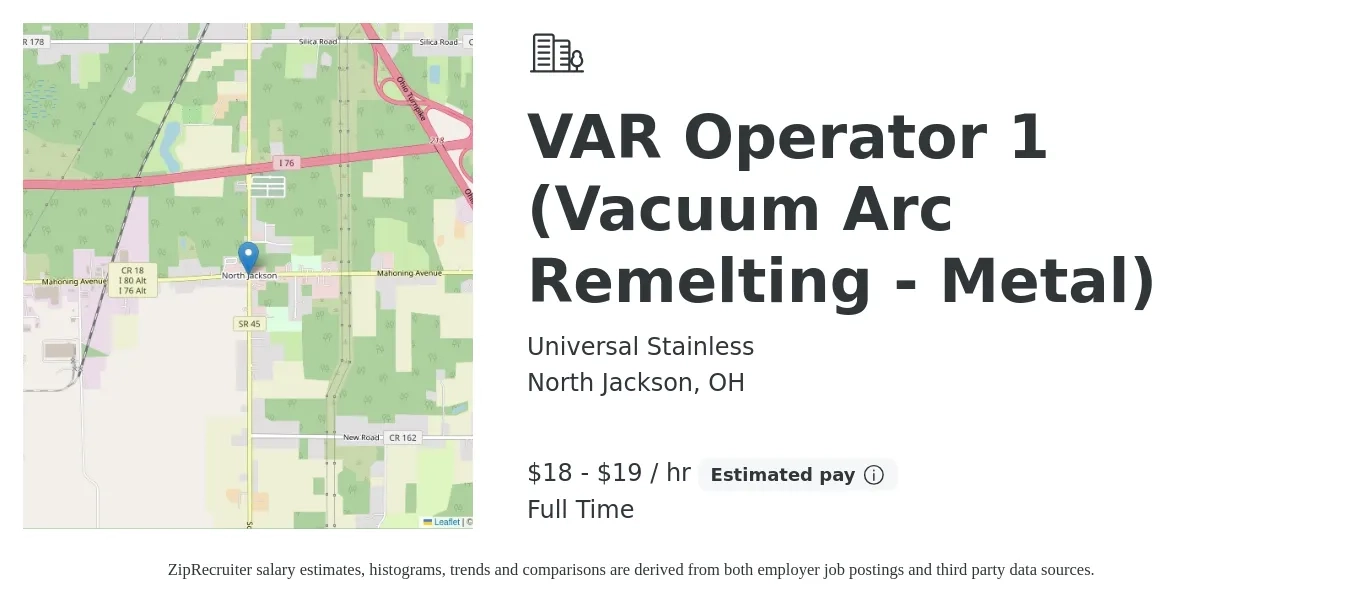 Universal Stainless job posting for a VAR Operator 1 (Vacuum Arc Remelting - Metal) in North Jackson, OH with a salary of $20 to $20 Hourly with a map of North Jackson location.