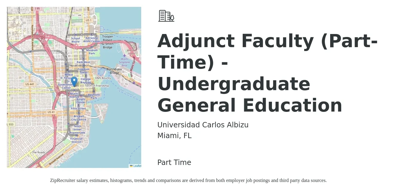 Universidad Carlos Albizu job posting for a Adjunct Faculty (Part-Time) - Undergraduate General Education in Miami, FL with a salary of $36 to $67 Hourly with a map of Miami location.