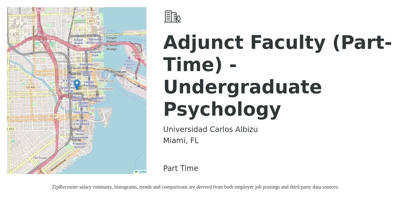 Universidad Carlos Albizu job posting for a Adjunct Faculty (Part-Time) - Undergraduate Psychology in Miami, FL with a salary of $36 to $67 Hourly with a map of Miami location.