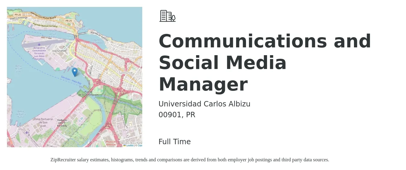 Universidad Carlos Albizu job posting for a Communications and Social Media Manager in 00901, PR with a salary of $46,000 to $74,100 Yearly with a map of 00901 location.