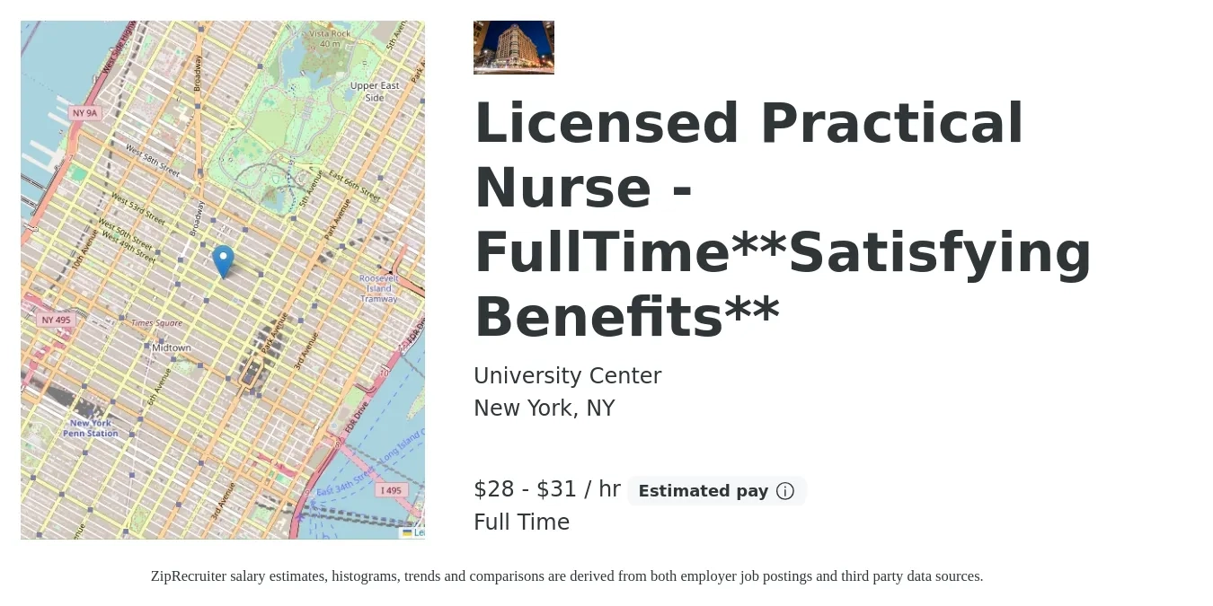 University Center job posting for a Licensed Practical Nurse - FullTime**Satisfying Benefits** in New York, NY with a salary of $30 to $33 Hourly with a map of New York location.