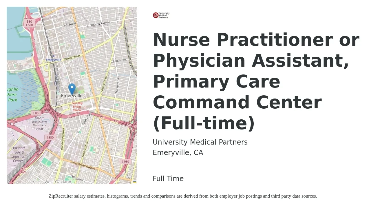 University Medical Partners job posting for a Nurse Practitioner or Physician Assistant, Primary Care Command Center (Full-time) in Emeryville, CA with a salary of $156,000 to $205,000 Yearly with a map of Emeryville location.