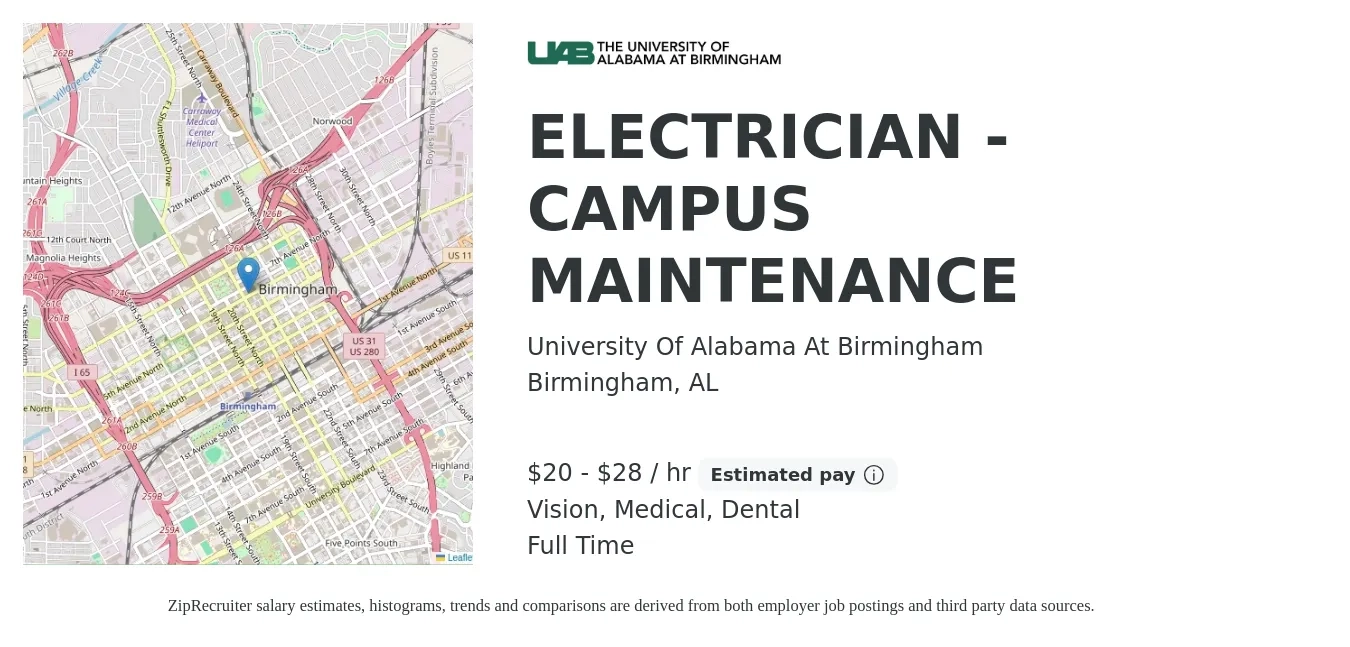 University Of Alabama At Birmingham job posting for a ELECTRICIAN - CAMPUS MAINTENANCE in Birmingham, AL with a salary of $22 to $30 Hourly and benefits including dental, life_insurance, medical, pto, retirement, and vision with a map of Birmingham location.