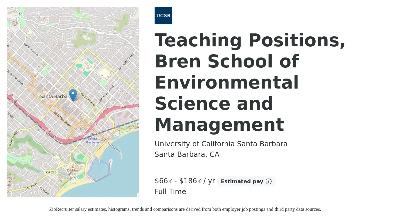 University of California Santa Barbara job posting for a Teaching Positions, Bren School of Environmental Science and Management in Santa Barbara, CA with a salary of $66,259 to $186,446 Yearly with a map of Santa Barbara location.