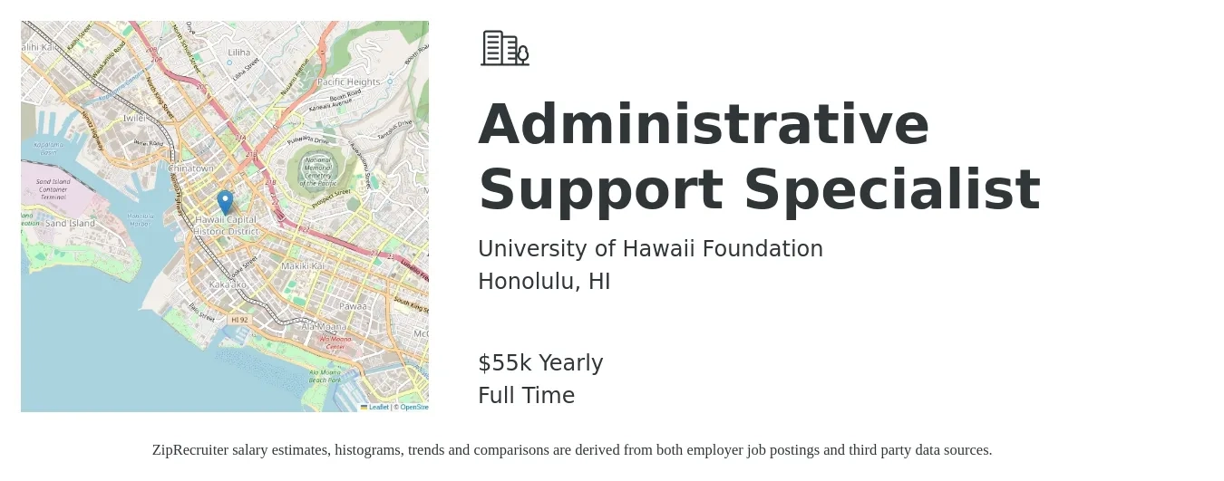 University of Hawaii Foundation job posting for a Administrative Support Specialist in Honolulu, HI with a salary of $55,000 Yearly with a map of Honolulu location.
