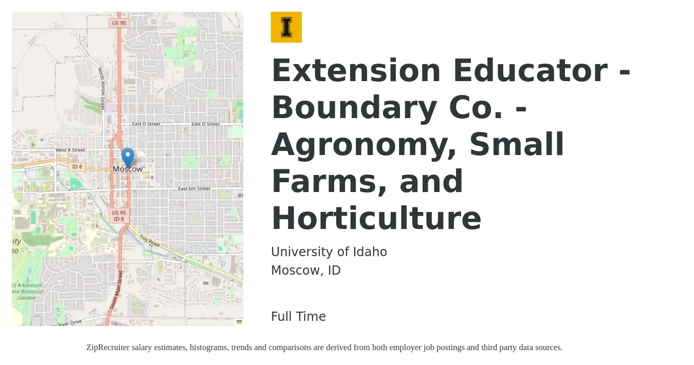 University of Idaho job posting for a Extension Educator - Boundary Co. - Agronomy, Small Farms, and Horticulture in Moscow, ID with a salary of $18 to $21 Hourly with a map of Moscow location.