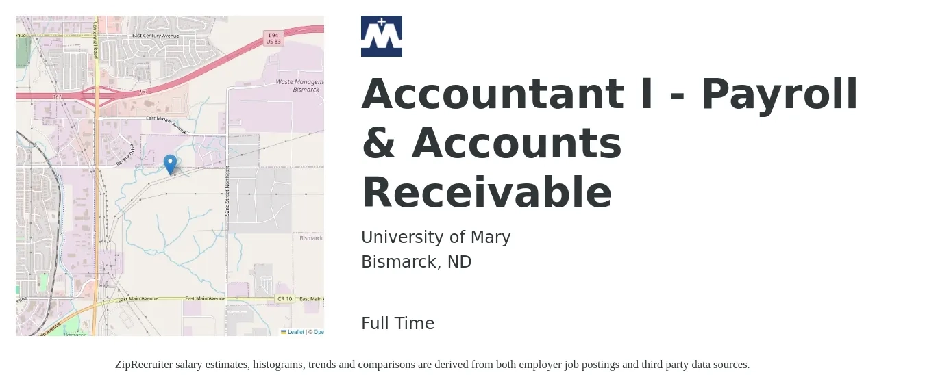 University of Mary job posting for a Accountant I - Payroll & Accounts Receivable in Bismarck, ND with a salary of $53,800 to $75,200 Yearly with a map of Bismarck location.