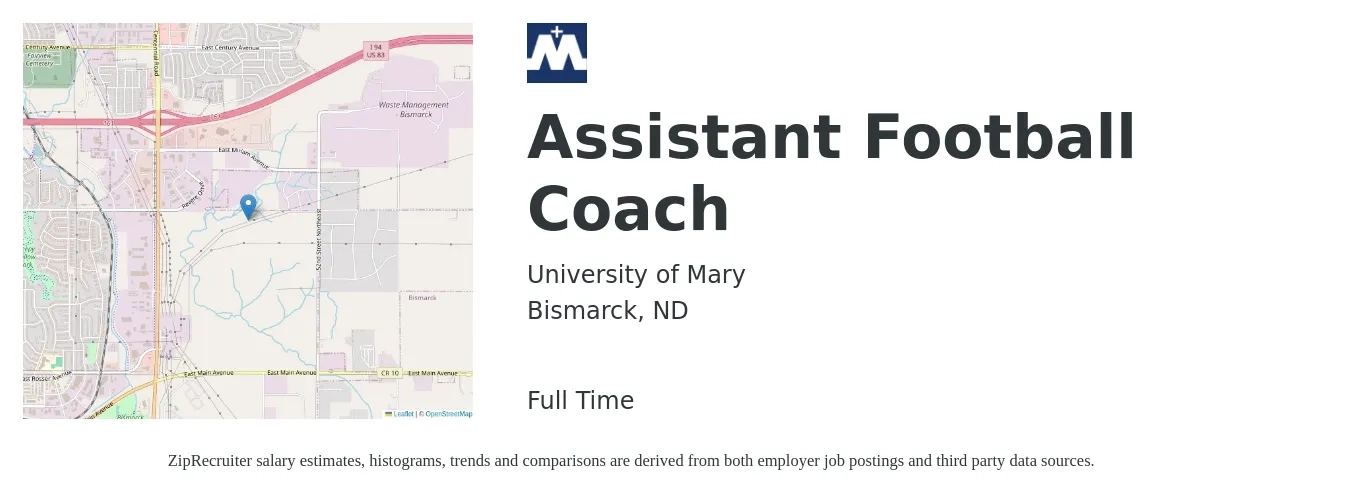 University of Mary job posting for a Assistant Football Coach in Bismarck, ND with a salary of $14 to $28 Hourly with a map of Bismarck location.
