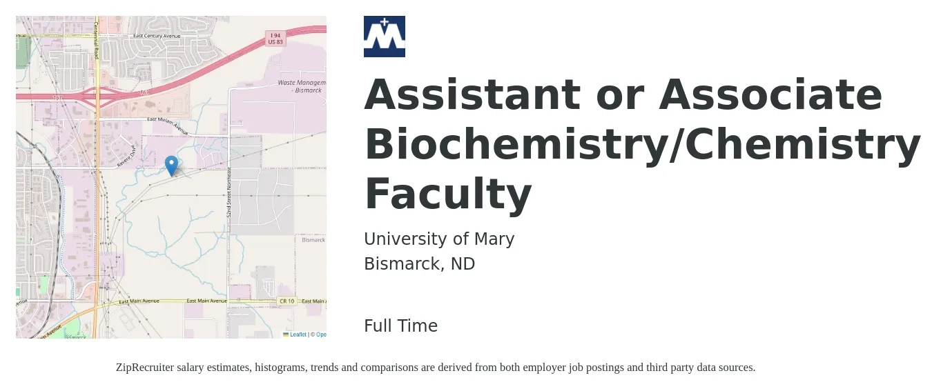 University of Mary job posting for a Assistant or Associate Biochemistry/Chemistry Faculty in Bismarck, ND with a salary of $58,800 to $112,100 Yearly with a map of Bismarck location.