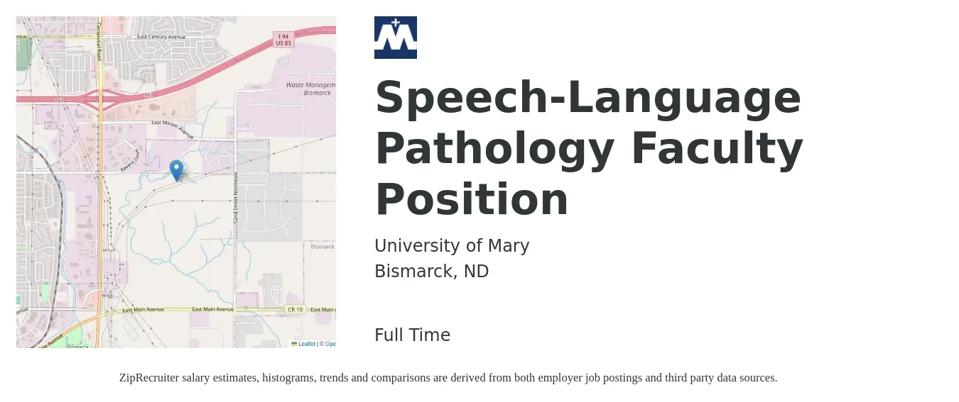 University of Mary job posting for a Speech-Language Pathology Faculty Position in Bismarck, ND with a salary of $39 to $53 Hourly with a map of Bismarck location.
