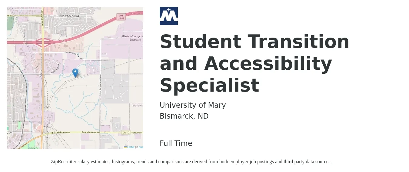 University of Mary job posting for a Student Transition and Accessibility Specialist in Bismarck, ND with a salary of $20 to $28 Hourly with a map of Bismarck location.