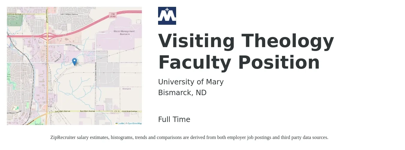University of Mary job posting for a Visiting Theology Faculty Position in Bismarck, ND with a salary of $27,400 to $69,700 Yearly with a map of Bismarck location.