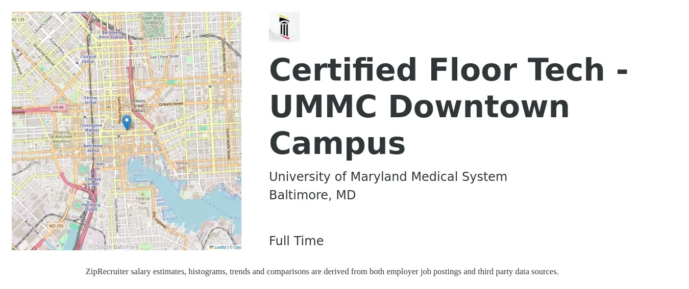 University of Maryland Medical System job posting for a Certified Floor Tech - UMMC Downtown Campus in Baltimore, MD with a salary of $15 to $18 Hourly with a map of Baltimore location.