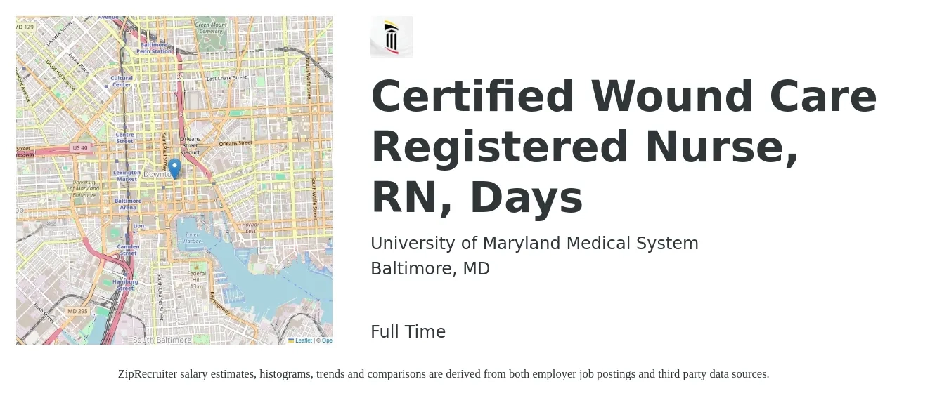 University of Maryland Medical System job posting for a Certified Wound Care Registered Nurse, RN, Days in Baltimore, MD with a salary of $36 to $64 Hourly with a map of Baltimore location.