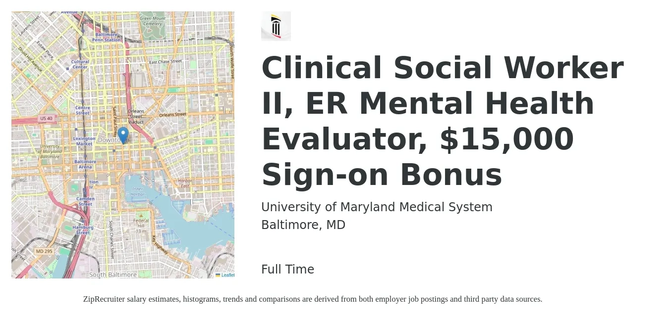 University of Maryland Medical System job posting for a Clinical Social Worker II, ER Mental Health Evaluator, $15,000 Sign-on Bonus in Baltimore, MD with a salary of $71,500 to $111,300 Yearly with a map of Baltimore location.