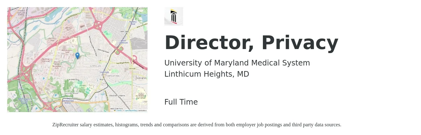University of Maryland Medical System job posting for a Director, Privacy in Linthicum Heights, MD with a salary of $107,300 to $156,900 Yearly with a map of Linthicum Heights location.